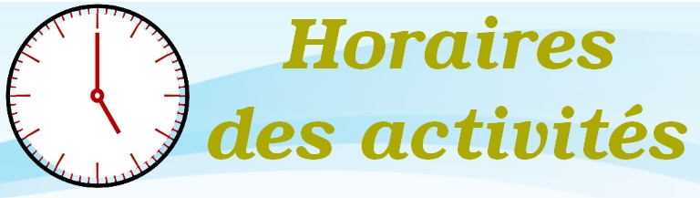 Horaires des activits 01